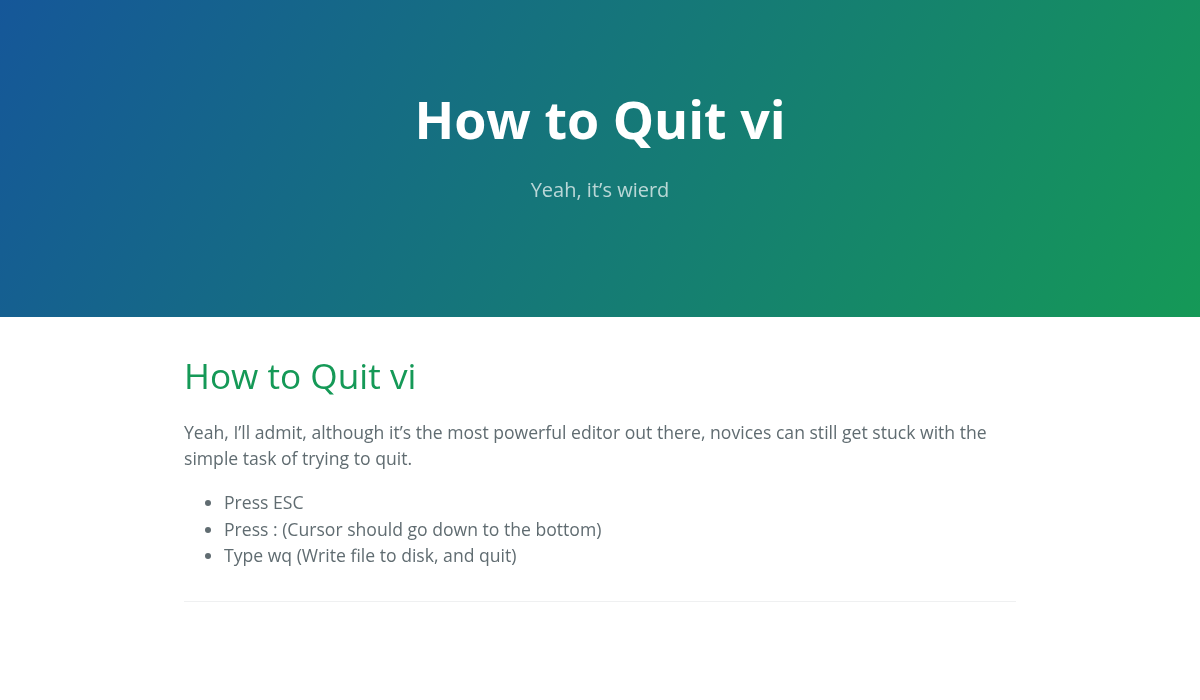 The howtoquitvi.com home page: a blue-green gradient header reading How to Quit vi, the tagline Yeah, it’s wierd, and three steps: press ESC, press colon, type wq